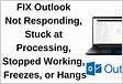 Outlook not responding error or Outlook freezes